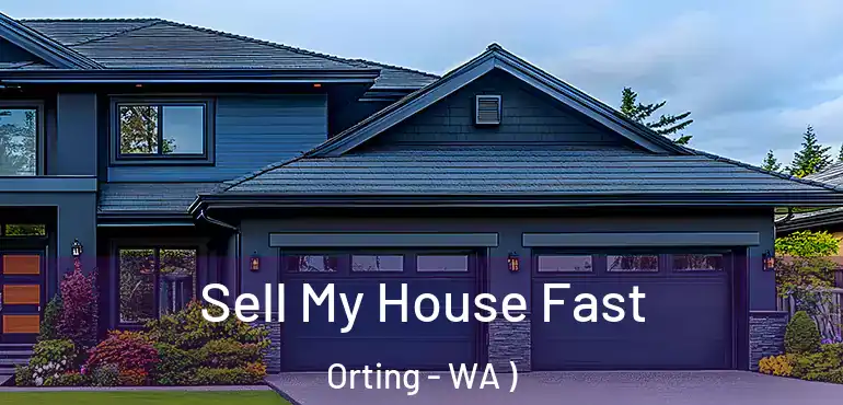 Sell My House Fast Orting - WA )