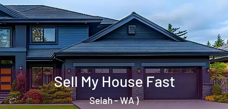  Sell My House Fast Selah - WA )
