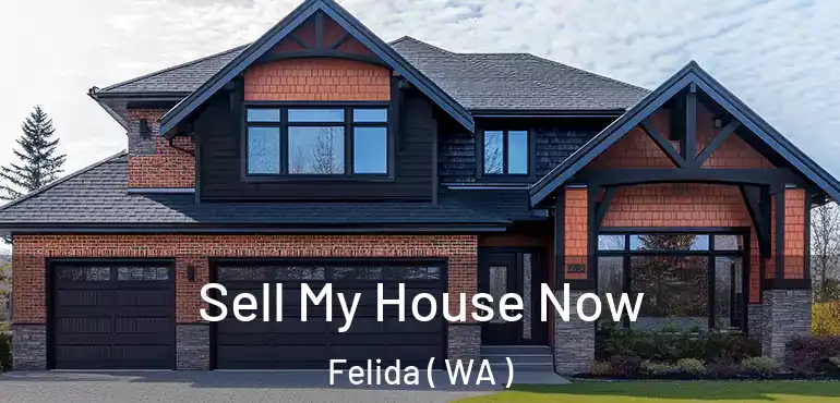  Sell My House Now Felida ( WA )