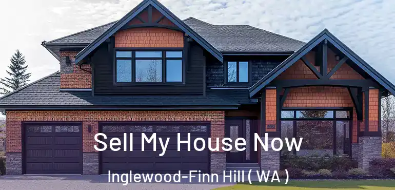  Sell My House Now Inglewood-Finn Hill ( WA )