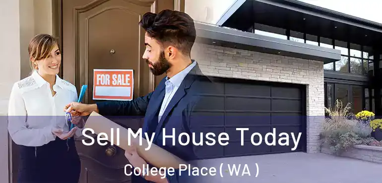  Sell My House Today College Place ( WA )