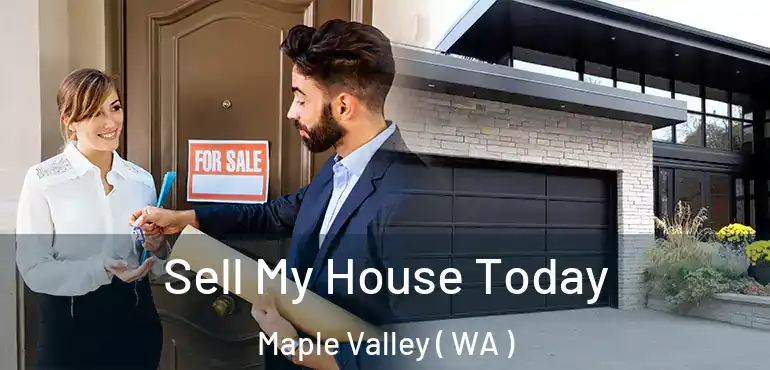  Sell My House Today Maple Valley ( WA )