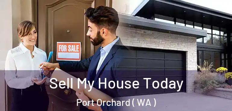  Sell My House Today Port Orchard ( WA )