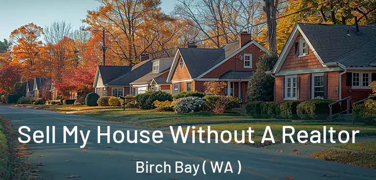  Sell My House Without A Realtor Birch Bay ( WA )