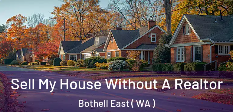  Sell My House Without A Realtor Bothell East ( WA )