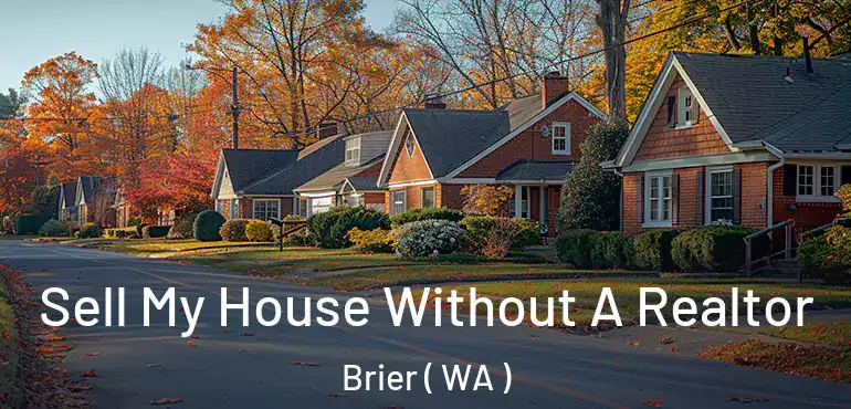  Sell My House Without A Realtor Brier ( WA )