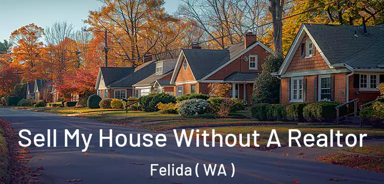  Sell My House Without A Realtor Felida ( WA )