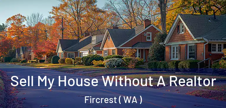  Sell My House Without A Realtor Fircrest ( WA )