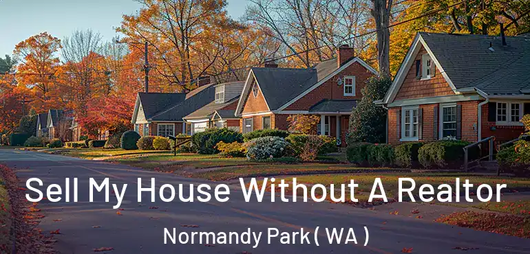  Sell My House Without A Realtor Normandy Park ( WA )