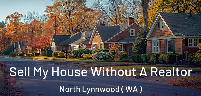  Sell My House Without A Realtor North Lynnwood ( WA )