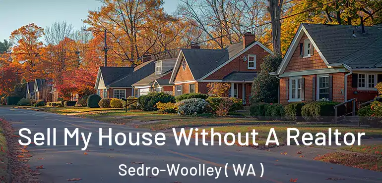  Sell My House Without A Realtor Sedro-Woolley ( WA )