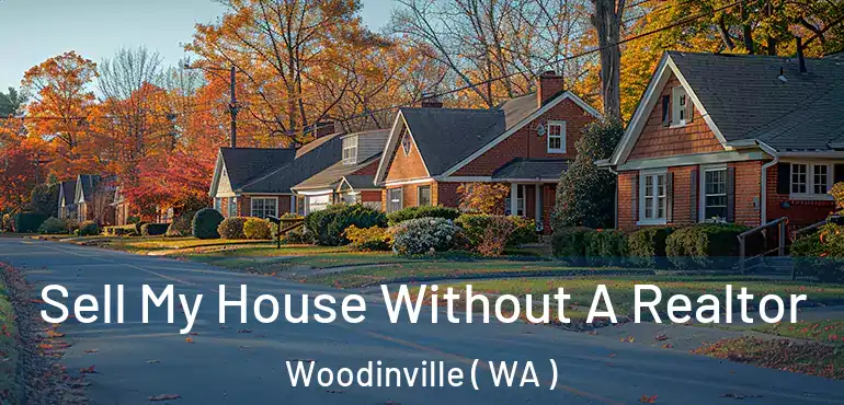  Sell My House Without A Realtor Woodinville ( WA )