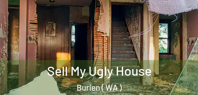  Sell My Ugly House Burien ( WA )