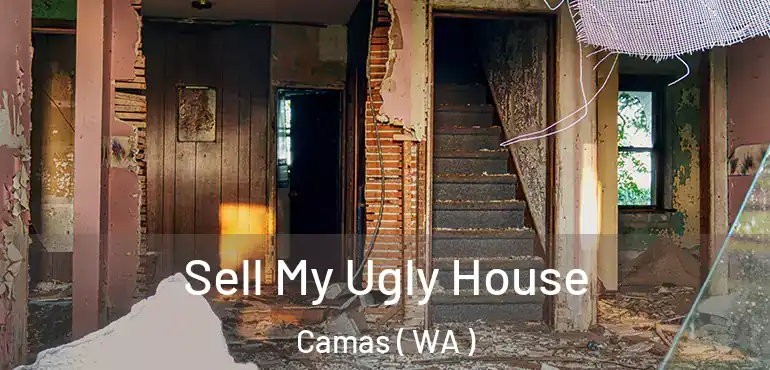  Sell My Ugly House Camas ( WA )