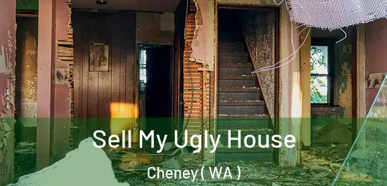  Sell My Ugly House Cheney ( WA )