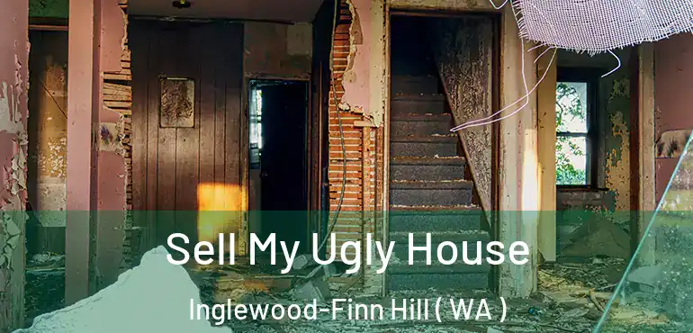  Sell My Ugly House Inglewood-Finn Hill ( WA )