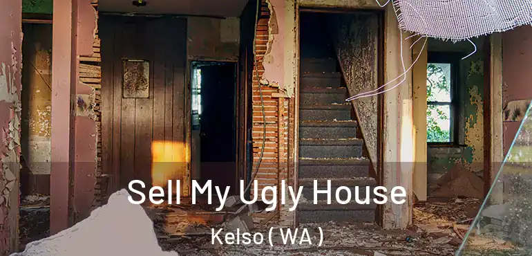  Sell My Ugly House Kelso ( WA )