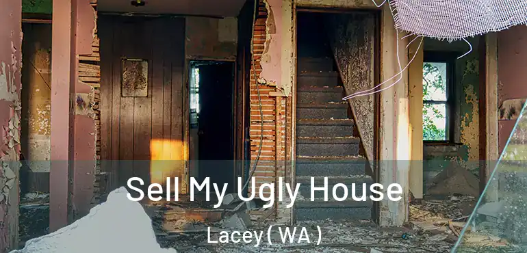  Sell My Ugly House Lacey ( WA )