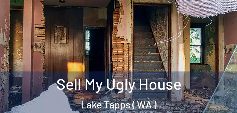  Sell My Ugly House Lake Tapps ( WA )