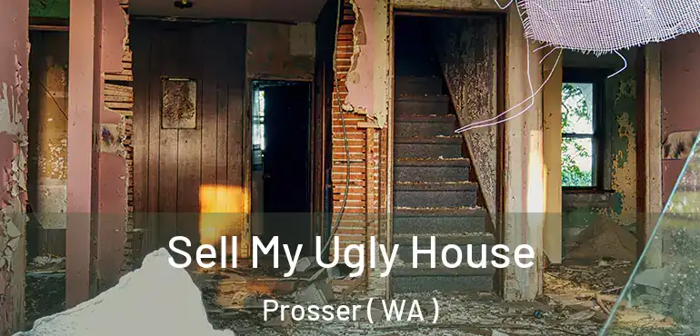  Sell My Ugly House Prosser ( WA )