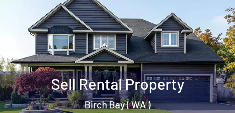  Sell Rental Property Birch Bay ( WA )