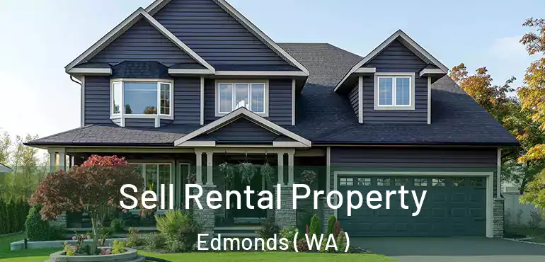  Sell Rental Property Edmonds ( WA )