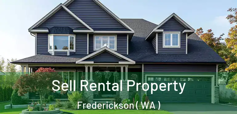 Sell Rental Property Frederickson ( WA )