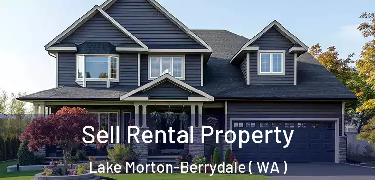  Sell Rental Property Lake Morton-Berrydale ( WA )