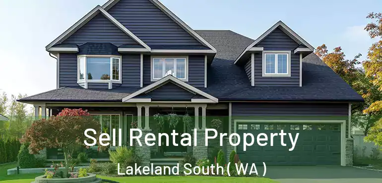  Sell Rental Property Lakeland South ( WA )