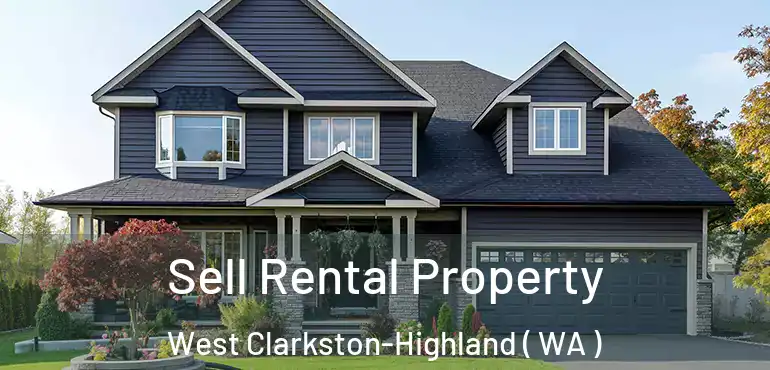  Sell Rental Property West Clarkston-Highland ( WA )