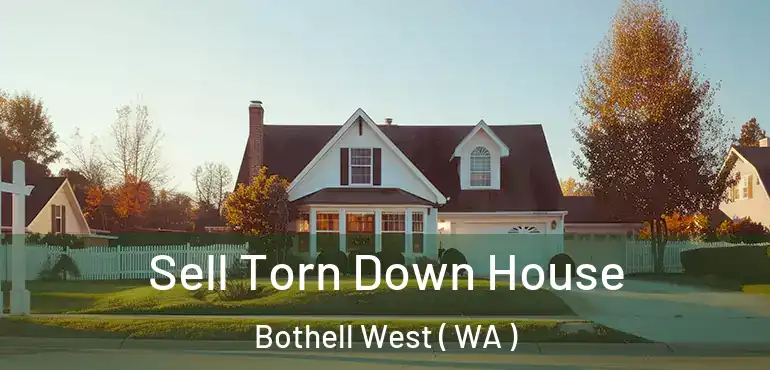  Sell Torn Down House Bothell West ( WA )