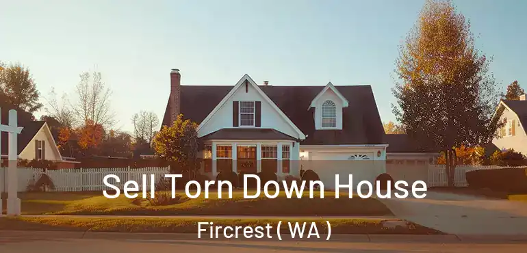  Sell Torn Down House Fircrest ( WA )
