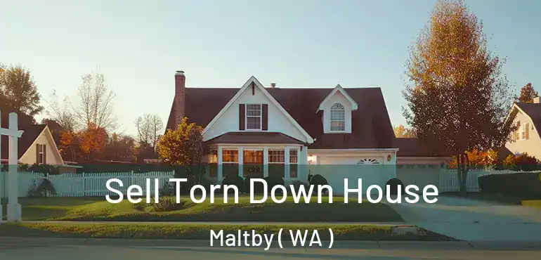  Sell Torn Down House Maltby ( WA )