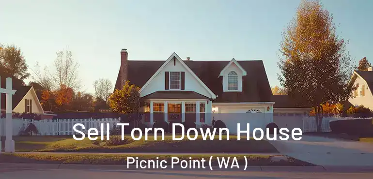 Sell Torn Down House Picnic Point ( WA )