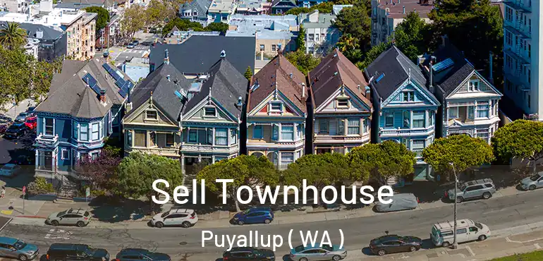  Sell Townhouse Puyallup ( WA )