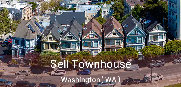  Sell Townhouse Washington ( WA )