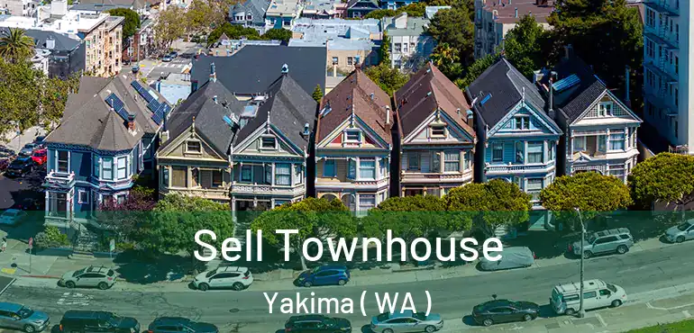 Sell Townhouse Yakima ( WA )