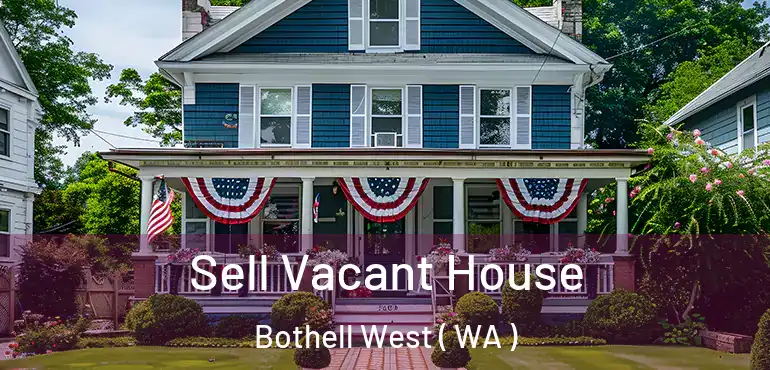  Sell Vacant House Bothell West ( WA )
