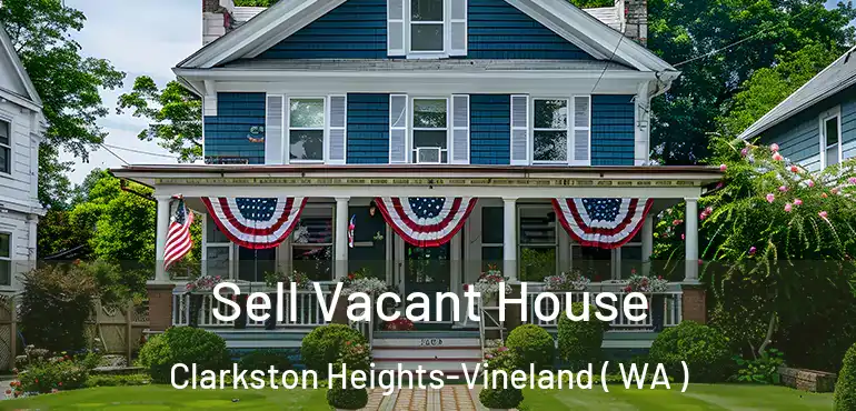  Sell Vacant House Clarkston Heights-Vineland ( WA )