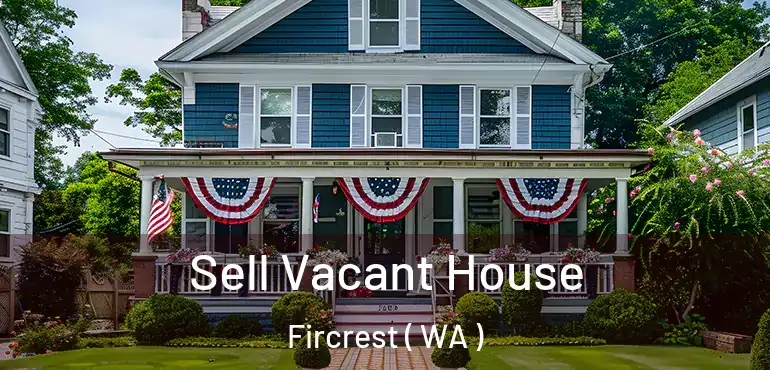  Sell Vacant House Fircrest ( WA )