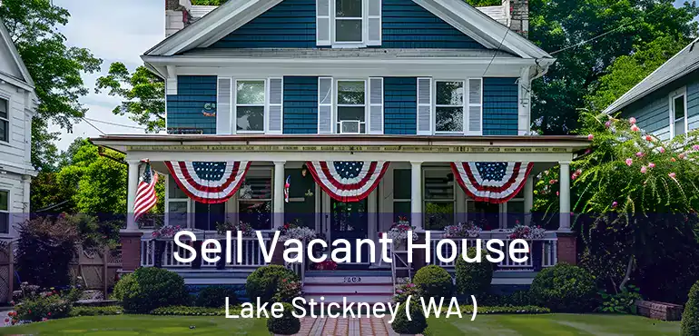  Sell Vacant House Lake Stickney ( WA )
