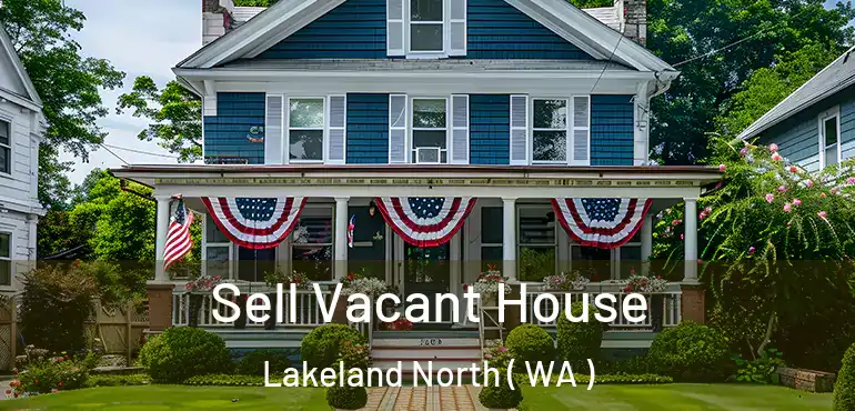  Sell Vacant House Lakeland North ( WA )