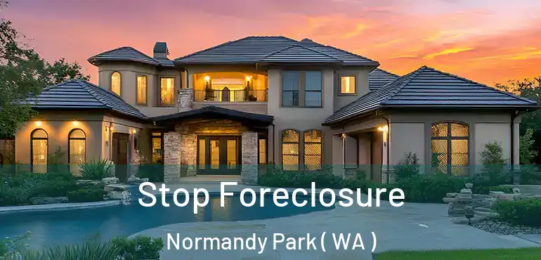 Stop Foreclosure Normandy Park ( WA )