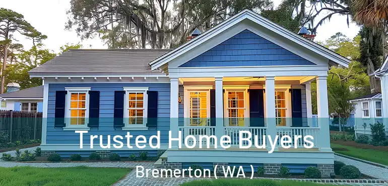  Trusted Home Buyers Bremerton ( WA )