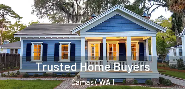  Trusted Home Buyers Camas ( WA )