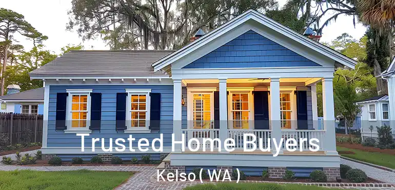  Trusted Home Buyers Kelso ( WA )