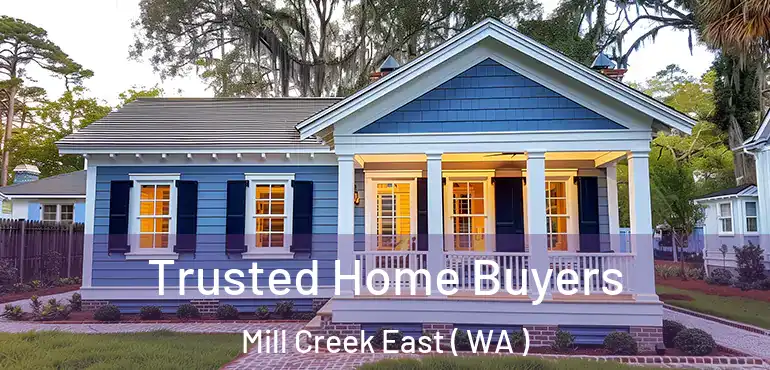  Trusted Home Buyers Mill Creek East ( WA )
