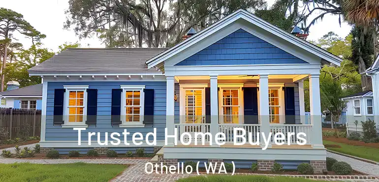  Trusted Home Buyers Othello ( WA )