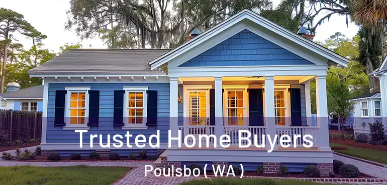  Trusted Home Buyers Poulsbo ( WA )