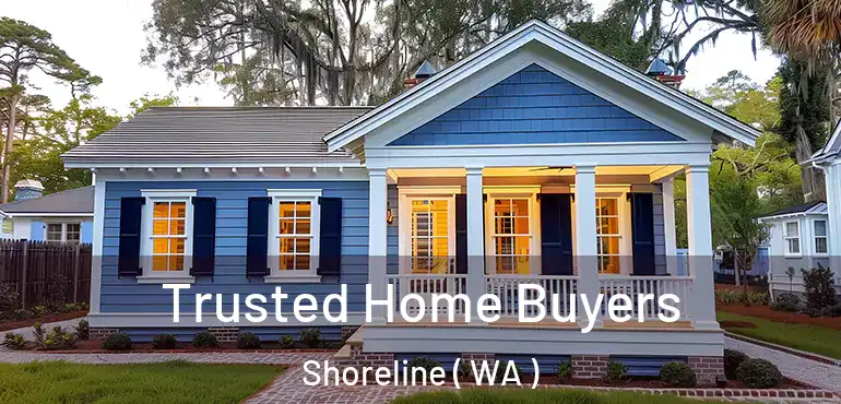  Trusted Home Buyers Shoreline ( WA )